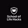 School of Life Hacks 