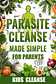 Parasite cleanse Without harsh treatment