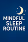 Midful sleep routine