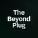 The Beyond Plug 