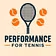 Performance for Tennis