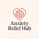 Anxiety Relief Hub 