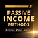 Passive Income Methods