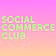 Social Commerce Club