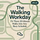 The Walking Workday