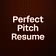 Perfect Pitch Resume