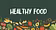 Healthy Food