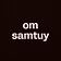 om samtuy