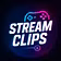 Stream clipz 