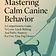Mastering Calm Canine Behavior