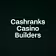 Cashranks Casino Builders 