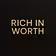 Rich In Worth