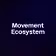 Movement Ecosystem