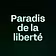 Paradis de la liberté 