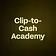 Clip-to-Cash Academy