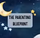 The Parenting Blueprint