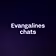Evangalines chats