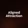 Aligned Attraction