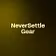 NeverSettle Gear 