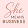 She Means Business