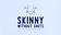 Skinny Without Shots