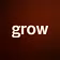 grow