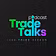 TradeTalks Podcast
