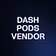 DASH PODS VENDOR