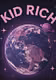 Kid rich