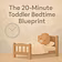 The 20-Minute Toddler Bedtime Blueprint