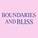 Boundaries And Bliss