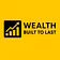 Wealth Built to Last