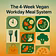 The 4-week Vegan Workday Meal System
