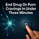 End Drug Or Porn Cravings