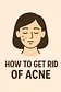 Say goodbye to acne