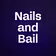 Nails and Bail