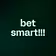 bet smart!!!