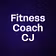 Fitness Coach CJ
