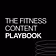 The Fitness Content Playbook