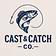 Cast & Catch Co