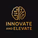 Innovate and Elevate