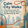 Calm city Walks
