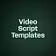 Video Script Templates 