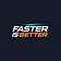 Faster Is Better