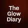 The Glow Diary 