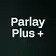 Parlay Plus +