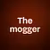 The mogger