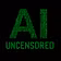 AI Uncensored