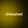 Unleashed