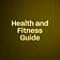 Health and Fitness Guide